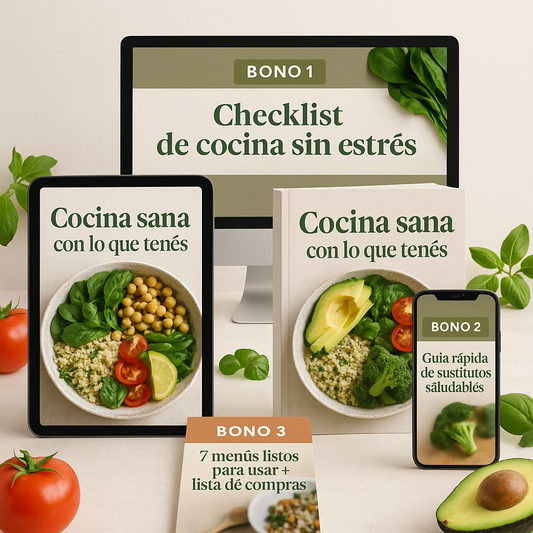 🍽️ Cocina sana con lo que tenés – ¡Tu guía práctica para comer saludable sin complicarte!